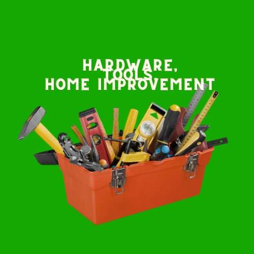 Hardware, Tools and Home Improvement